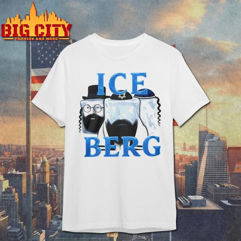 Ice Berg Jew Graphic Shirt Unisex T-shirt, Sweatshirt, Hoodie, Long Sleeve Tee - T-Shirt, Sweatshirt, Hoodie