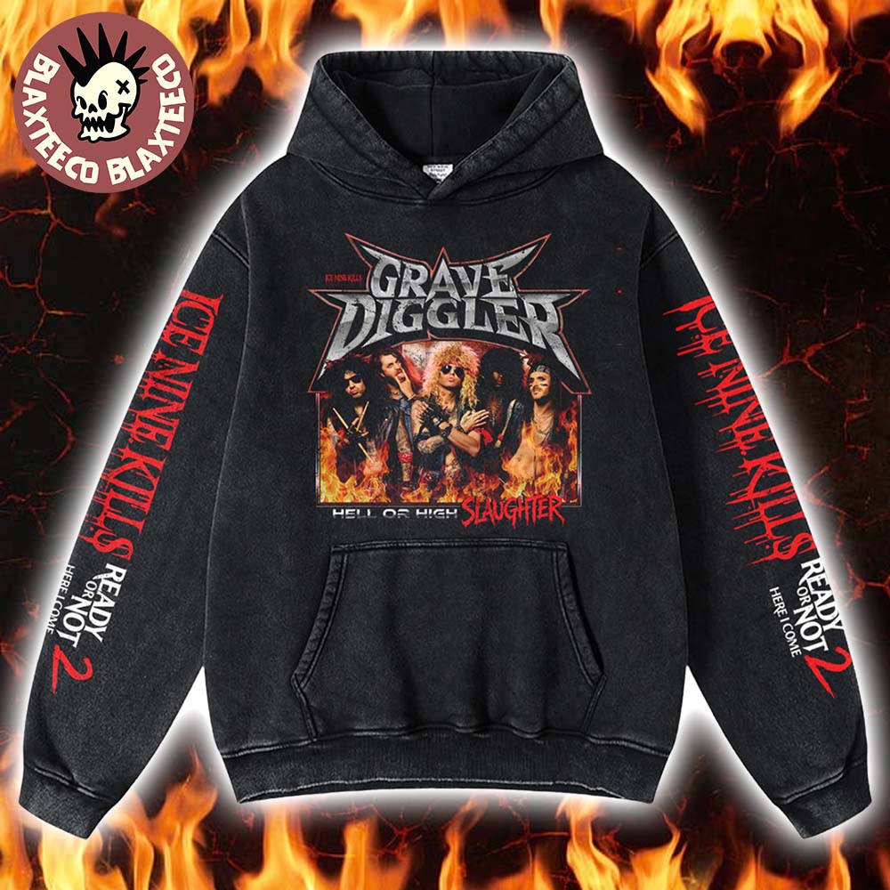 Ice Nine Kills Grave Diggler X Ready Or Not 2 Here I Come Merch Hell Or High Slaughter Washed Hoodie - T-Shirt, Sweatshirt, Hoodie