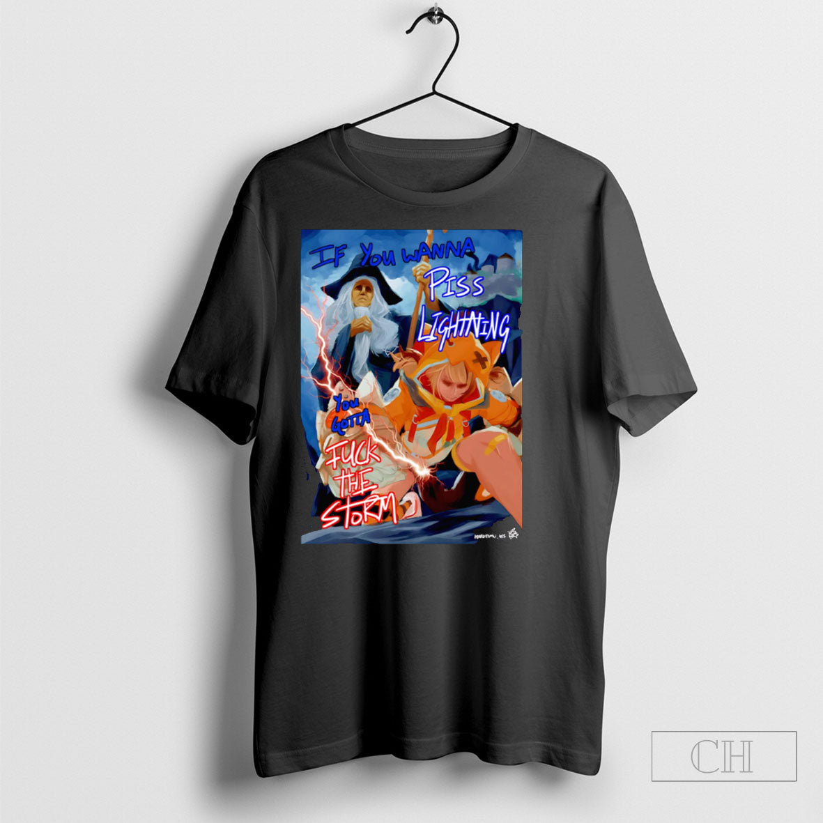 If You Wanna Piss Lightning You Gotta Fuck The Storm Shirt Hoodie Teee Unisex T-shirt, Sweatshirt, Hoodie, Long Sleeve Tee - T-Shirt, Sweatshirt, Hoodie