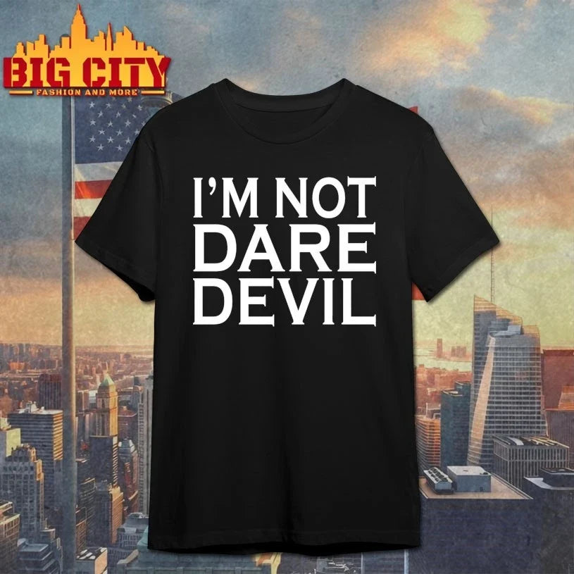 I’m Not Daredevil shirt Unisex T-shirt, Sweatshirt, Hoodie, Long Sleeve Tee - T-Shirt, Sweatshirt, Hoodie