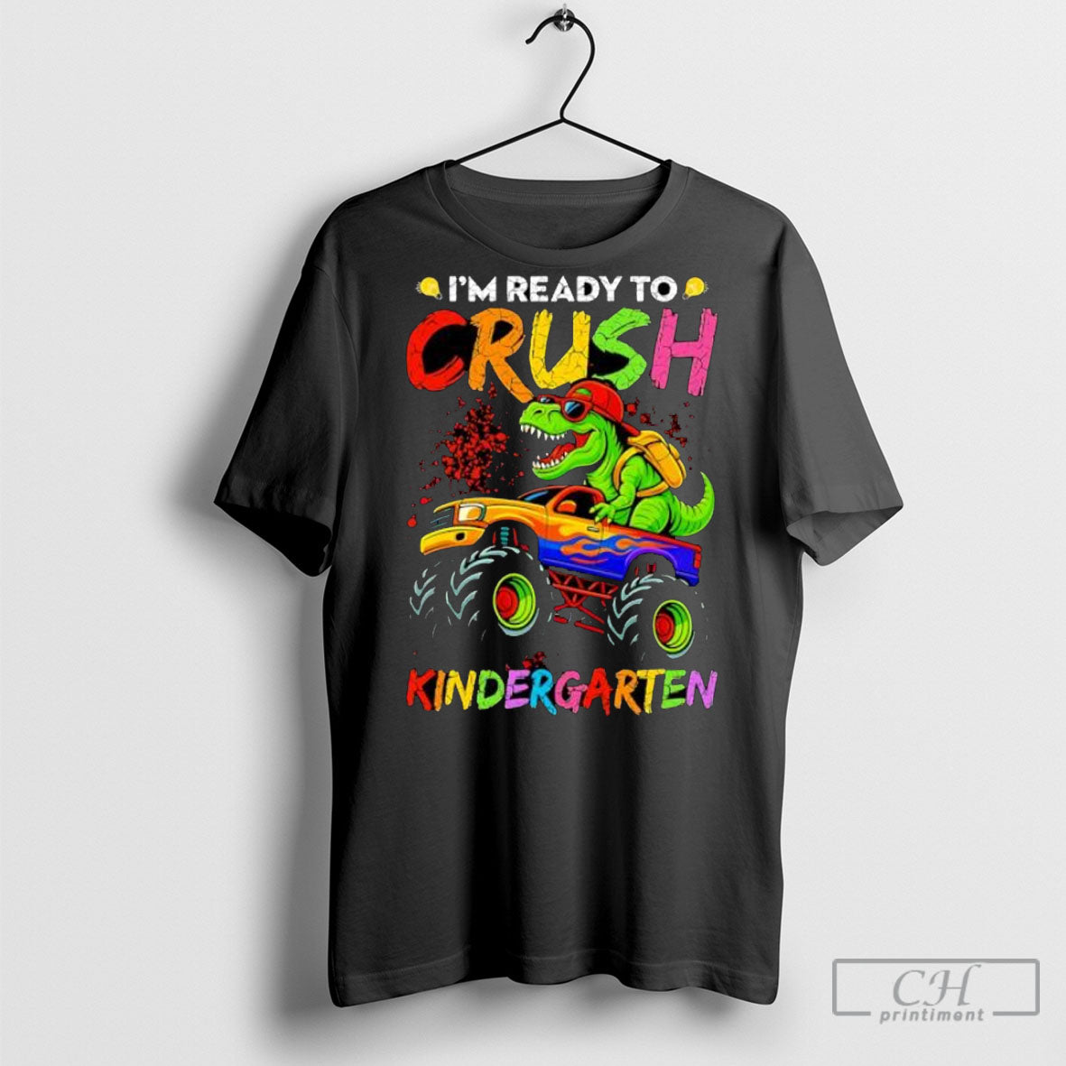 Im Ready To Crush Kindergarten Monster Truck Dinosaur Kids Back To School Shirt Tee Unisex T-shirt, Sweatshirt, Hoodie, Long Sleeve Tee - T-Shirt, Sweatshirt, Hoodie