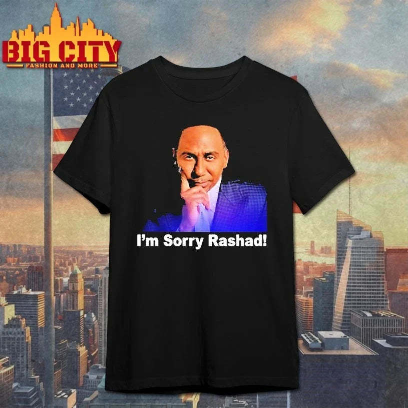 I’m Sorry Stephen A Smith shirt Unisex T-shirt, Sweatshirt, Hoodie, Long Sleeve Tee - T-Shirt, Sweatshirt, Hoodie