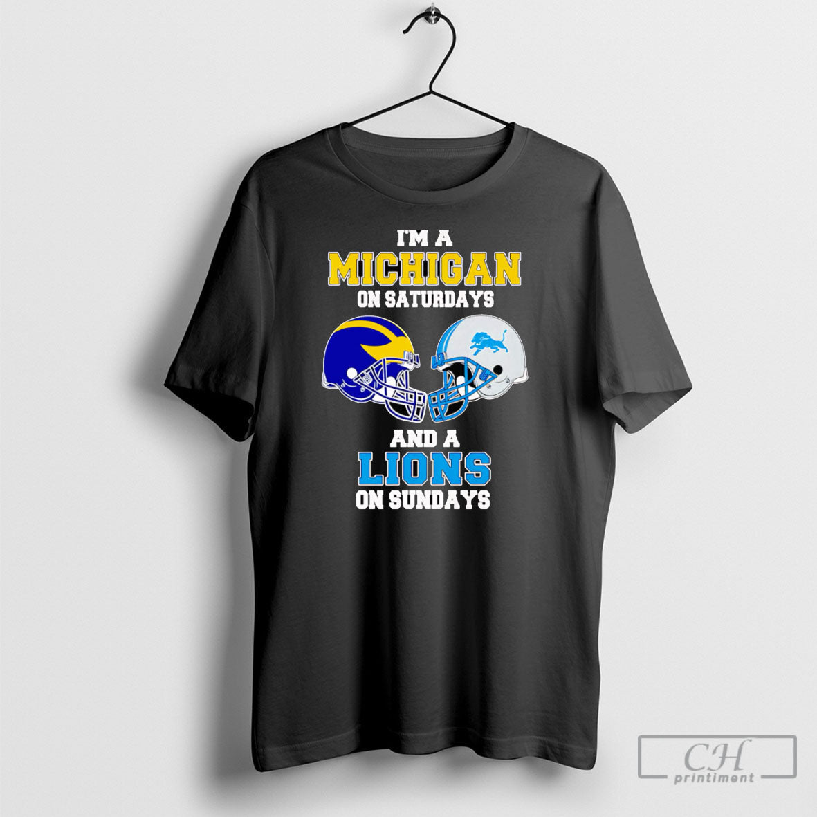 Im A Michigan On Saturdays And A Lions On Sundays Shirt Tee Unisex T-shirt, Sweatshirt, Hoodie, Long Sleeve Tee - T-Shirt, Sweatshirt, Hoodie