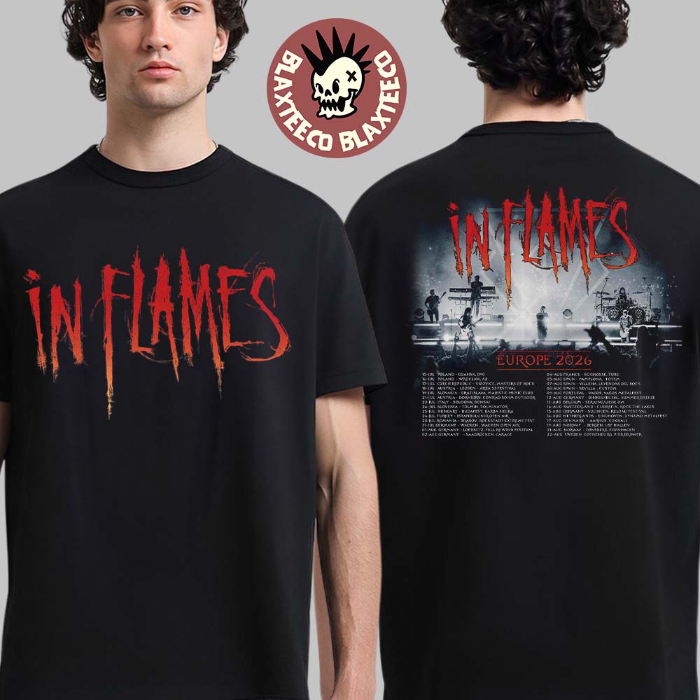 In Flames Europe 2026 Tour Schedule Dates Two Sided T-Shirt Unisex T-shirt, Sweatshirt, Hoodie, Long Sleeve Tee - T-Shirt, Sweatshirt, Hoodie
