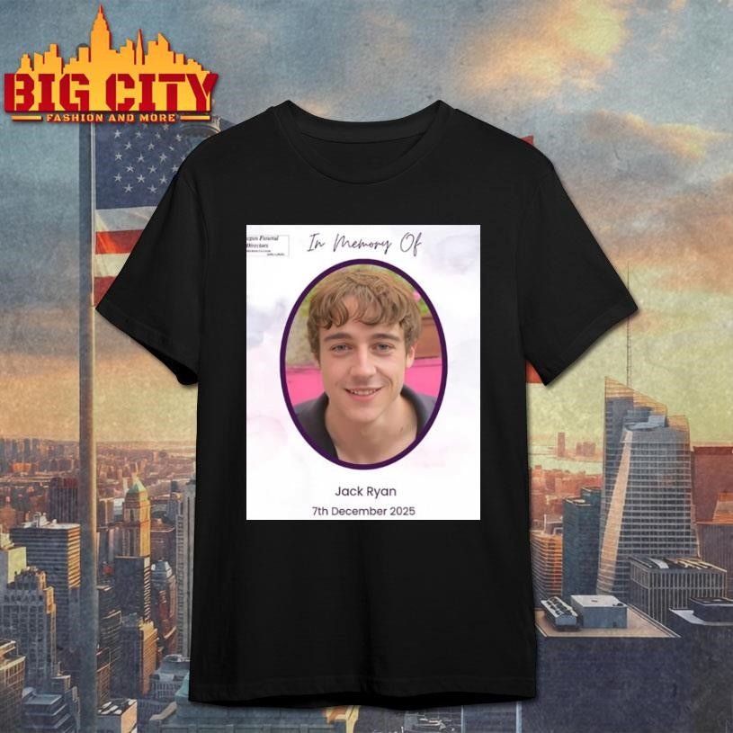 In Memory Of Jack Ryan December 7 2025 Shirt Unisex T-shirt, Sweatshirt, Hoodie, Long Sleeve Tee - T-Shirt, Sweatshirt, Hoodie