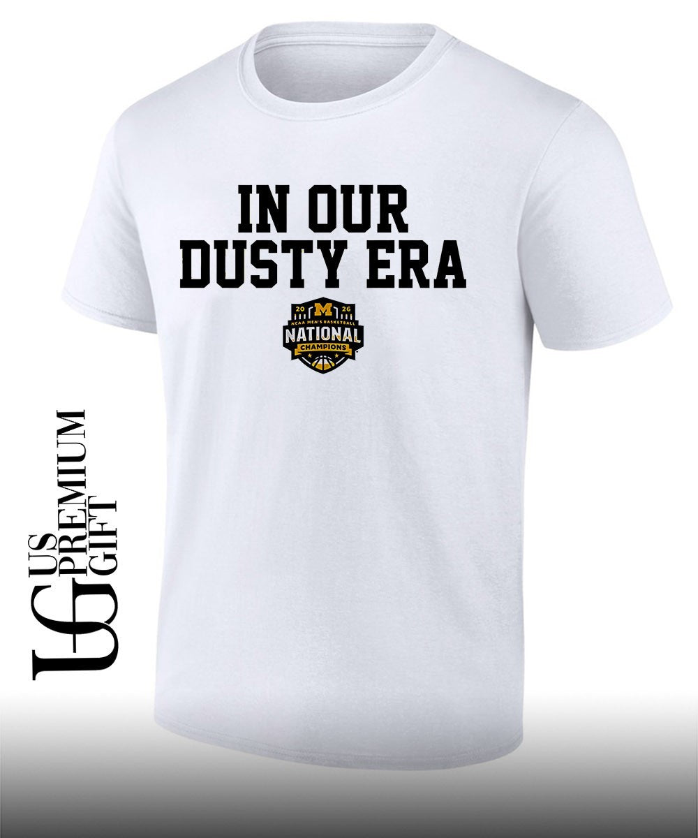 In Our Dusty Era Michigan Wolverines NCAA basketball 2026 National Champions shirt Unisex T-shirt, Sweatshirt, Hoodie, Long Sleeve Tee - T-Shirt, Sweatshirt, Hoodie