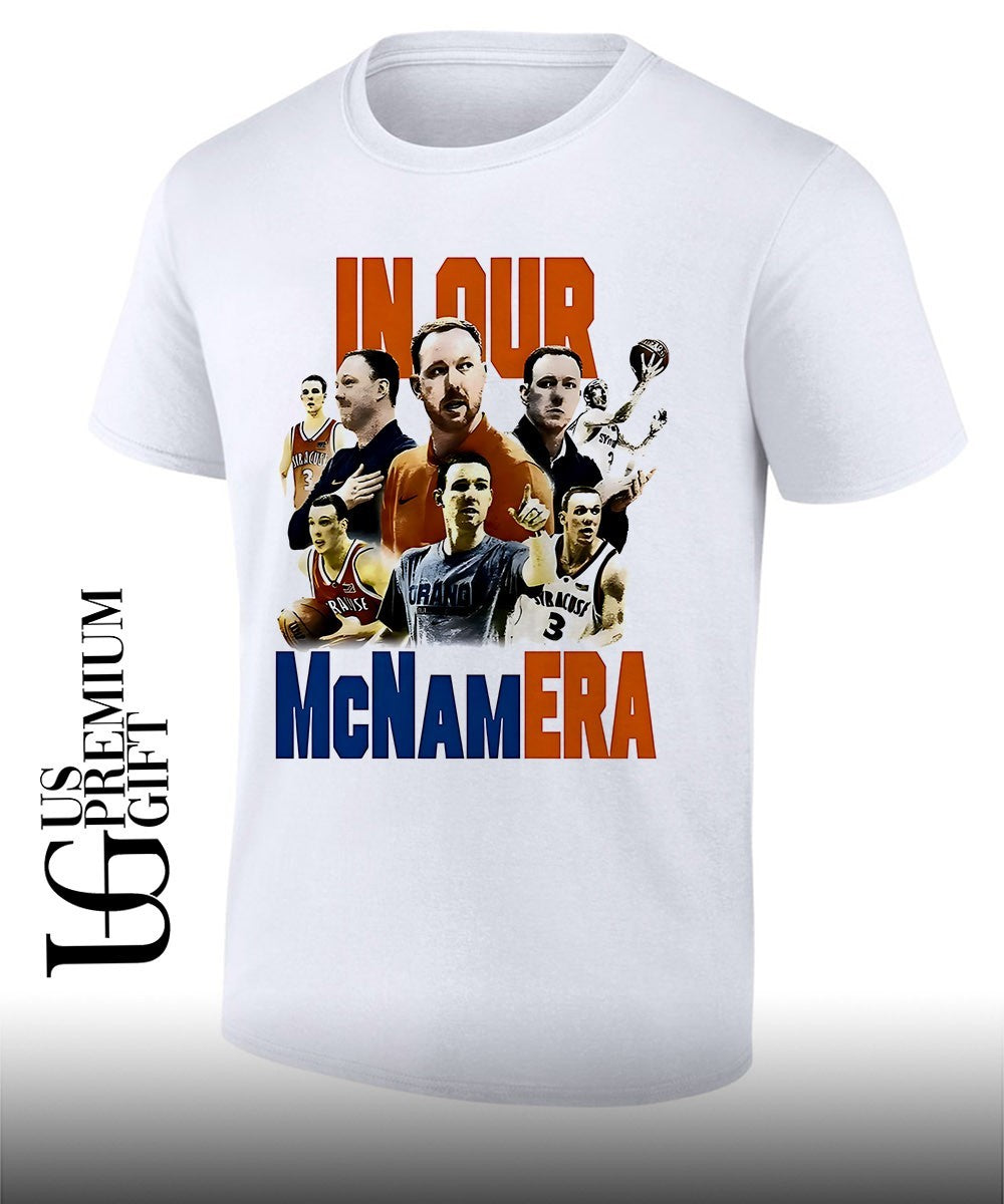 In Our McNamERA Gerry McNamara Coach Syracuse Orange basketball shirt Unisex T-shirt, Sweatshirt, Hoodie, Long Sleeve Tee - T-Shirt, Sweatshirt, Hoodie