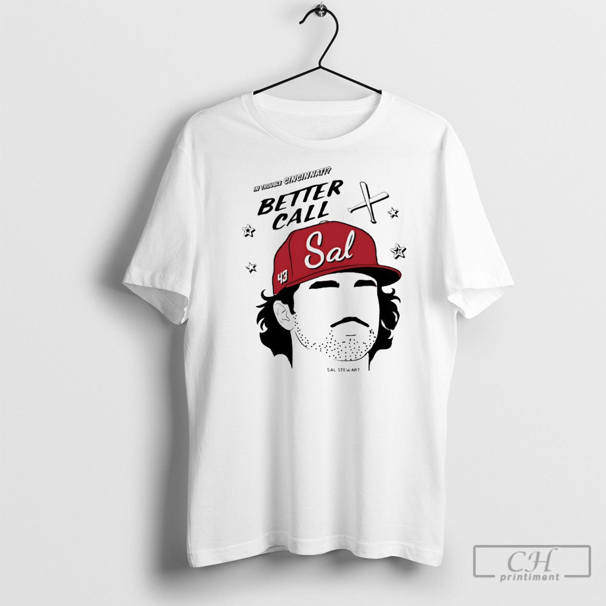 In Trouble Cincinnati Better Call Sal Stewart 43 Shirt Tee Unisex T-shirt, Sweatshirt, Hoodie, Long Sleeve Tee - T-Shirt, Sweatshirt, Hoodie