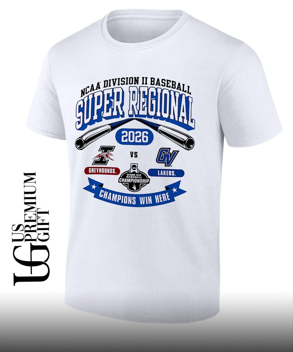 Indianapolis Greyhounds vs Grand Valley State Lakers NCAA Division II Super Regional Champions Win Here 2026 shirt - T-Shirt, Sweatshirt, Hoodie