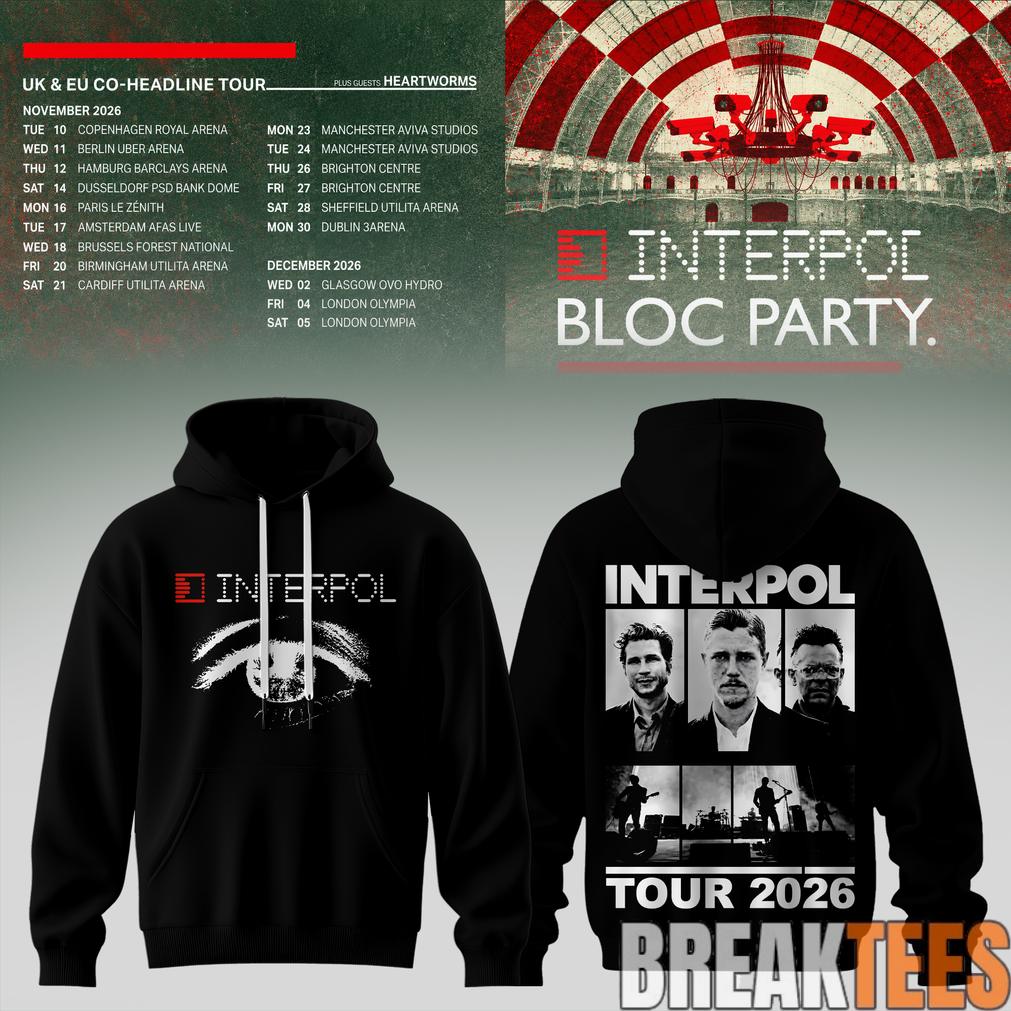 Interpol X Bloc Party  UK & EU Tour 2026 Black Hoodie Unisex T-shirt, Sweatshirt, Hoodie, Long Sleeve Tee - T-Shirt, Sweatshirt, Hoodie