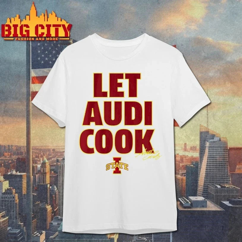 Iowa State Basketball Audi Crooks Let Audi Cook signature shirt Unisex T-shirt, Sweatshirt, Hoodie, Long Sleeve Tee - T-Shirt, Sweatshirt, Hoodie