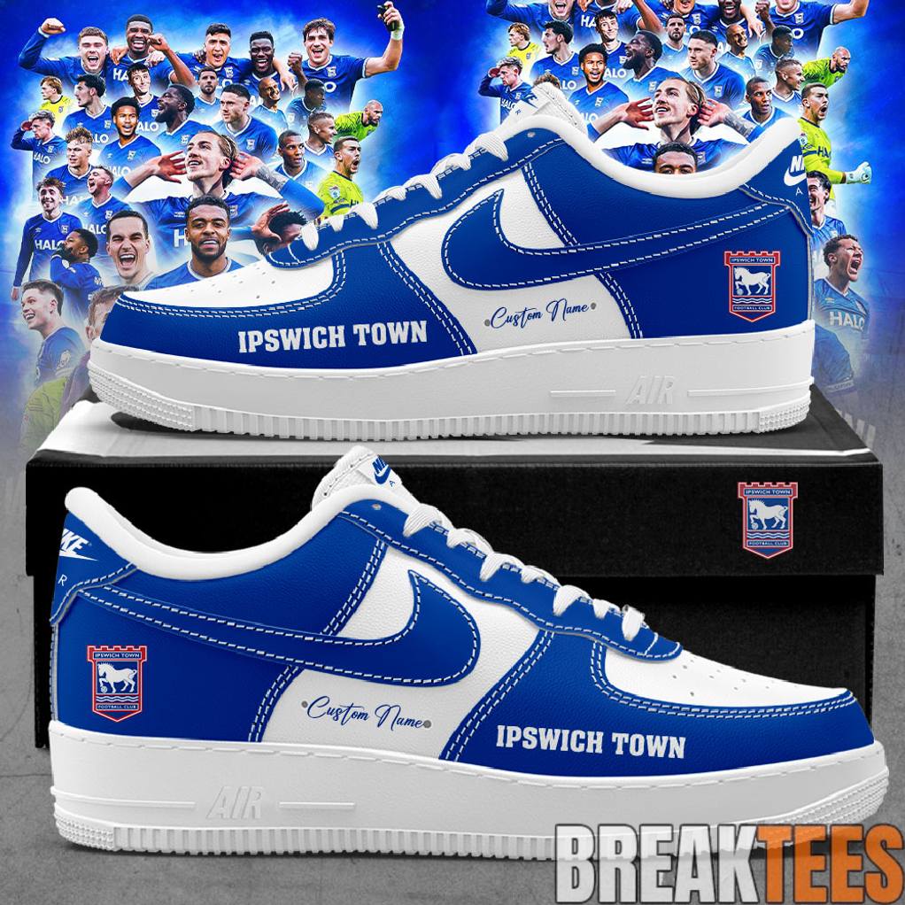Ipswich Town Promoted 2026 EFL Championship Custom Air Force 1 Unisex T-shirt, Sweatshirt, Hoodie, Long Sleeve Tee - T-Shirt, Sweatshirt, Hoodie