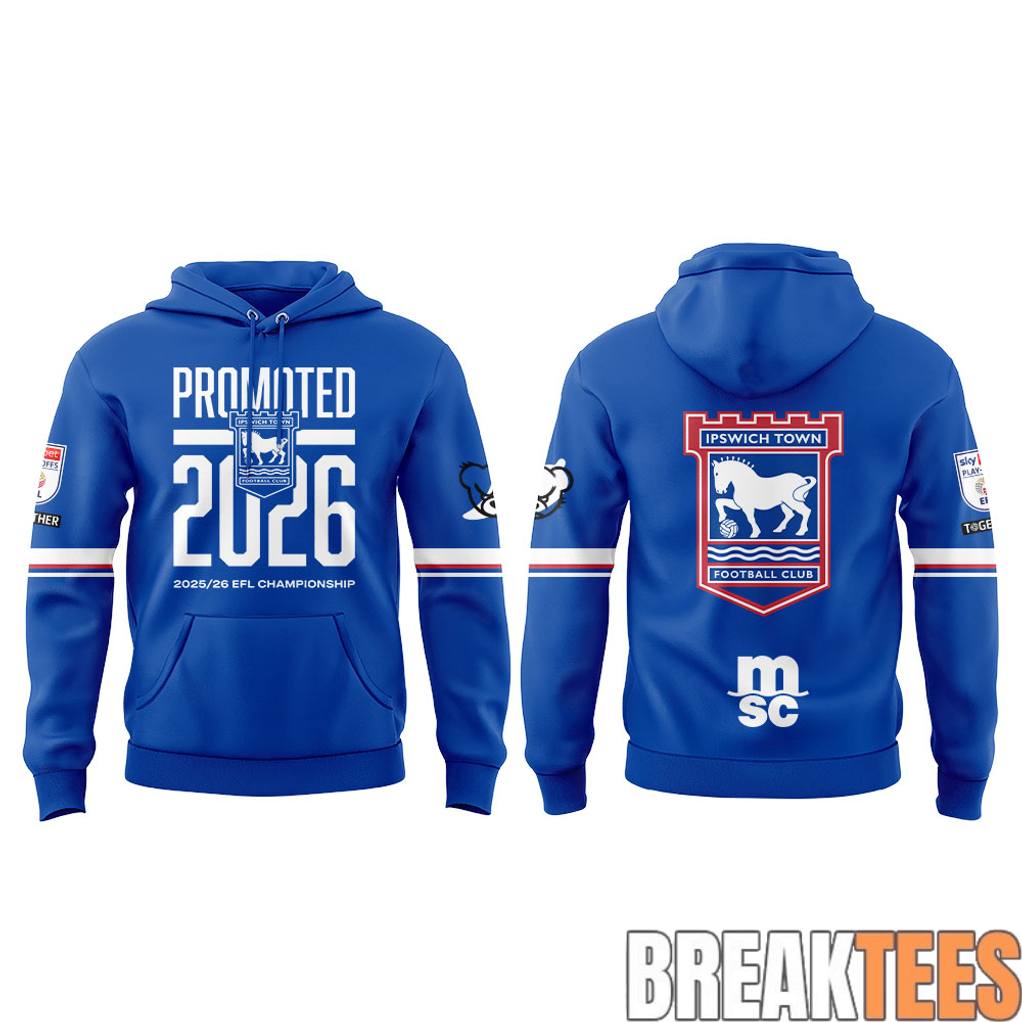 Ipswich Town Promoted 2026 EFL Championship - Adult & Kids T-Shirts, Sweatshirts & Hoodies apparel design preview 2