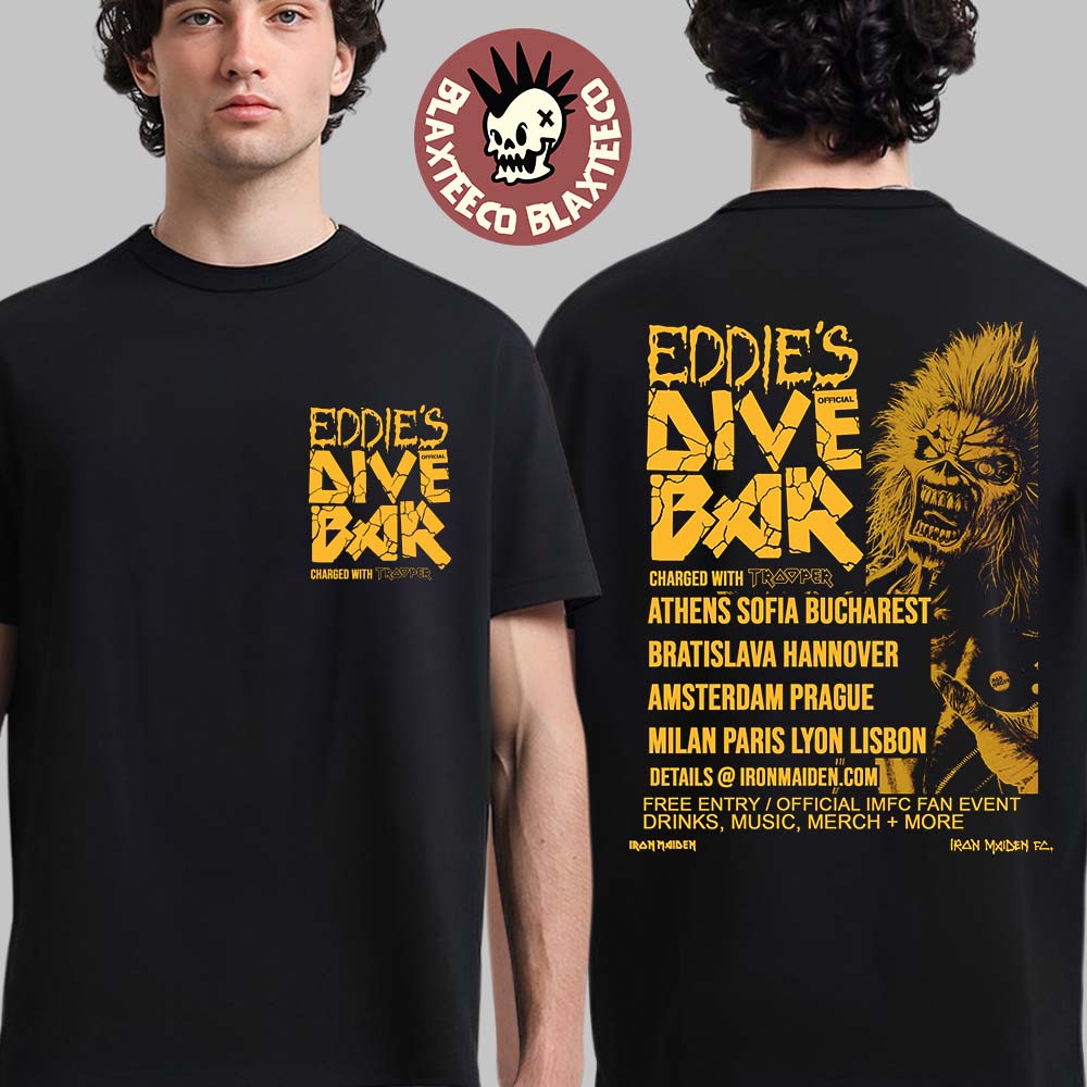 Iron Maiden Eddies Dive Bar 2026 Run For Your Lives Tour Europe Schedule Dates Two Sided T-Shirt - T-Shirt, Sweatshirt, Hoodie