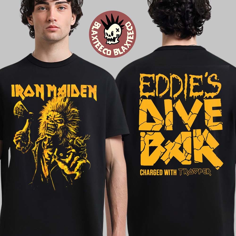 Iron Maiden Eddies Dive Bar Charged With Trooper 2025 Run For Your Lives World Tour Merch Two Sided Unisex T-Shirt - T-Shirt, Sweatshirt, Hoodie