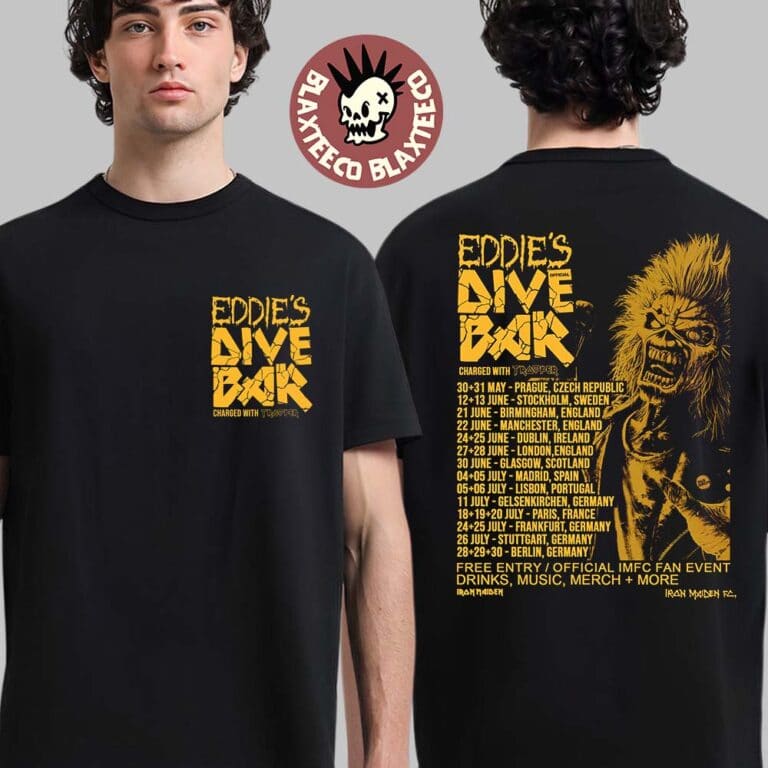 Iron Maiden Eddies Dive Bar Charged With Trooper On The Road For 2025 Pop-up Dive Bar Schedule Dates Two Sided Unisex T-Shirt - T-Shirt, Sweatshirt, Hoodie