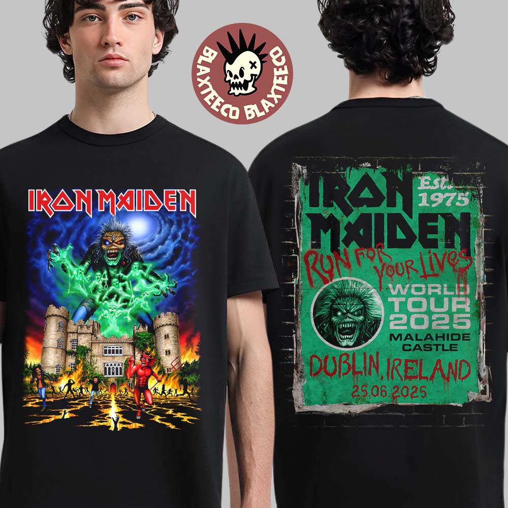 Iron Maiden Run For Your Lives World Tour 2025 Dublin Ireland Exclusive Tee At Malahide Castle On June 25 2025 Eddie Take Over The Castle T-Shirt - T-Shirt, Sweatshirt, Hoodie