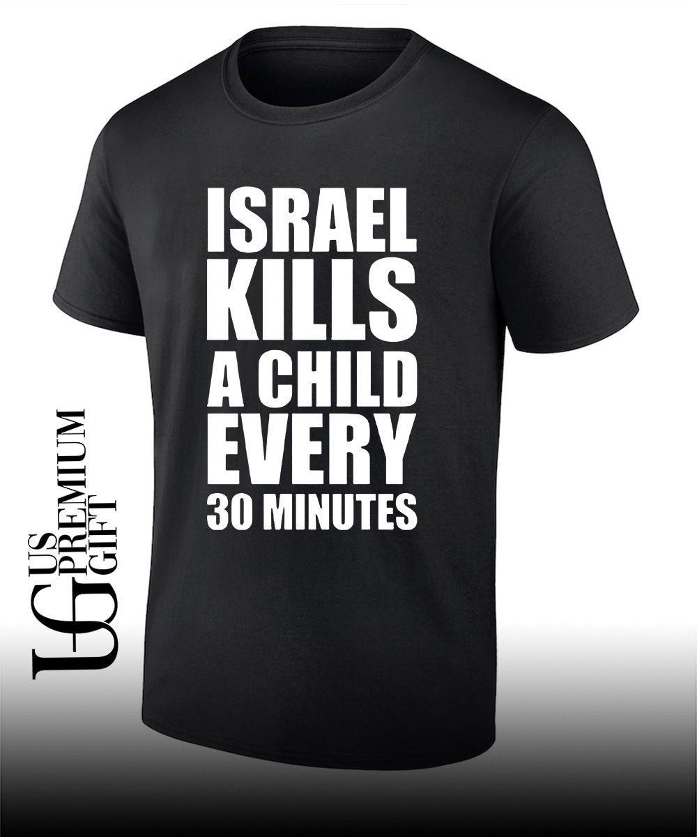 Israel kills a child every 30 minutes T-shirt Unisex T-shirt, Sweatshirt, Hoodie, Long Sleeve Tee - T-Shirt, Sweatshirt, Hoodie