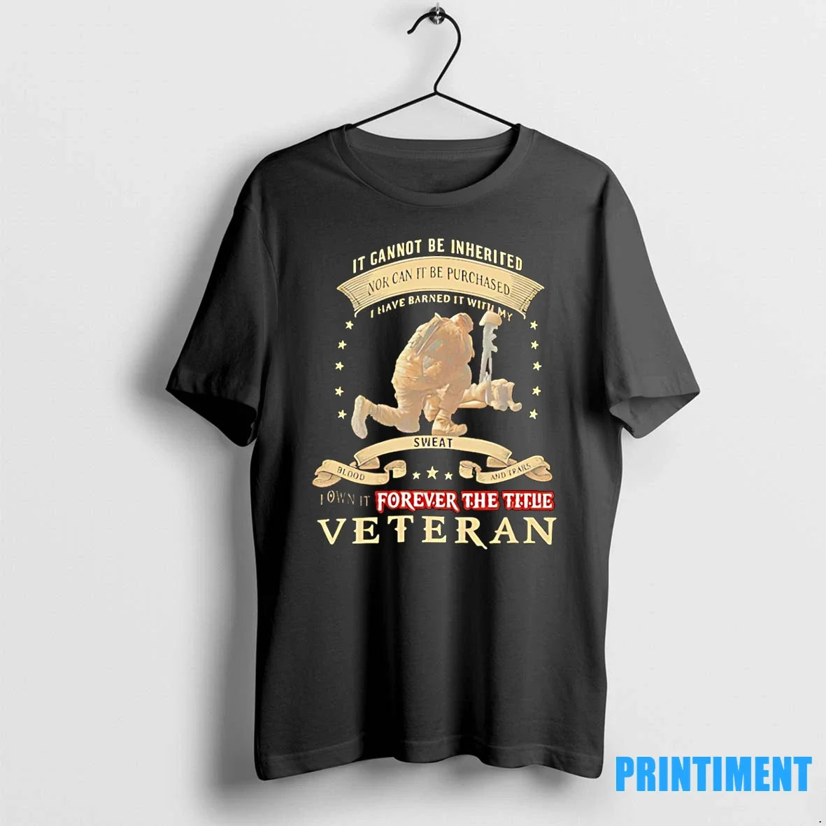 It Cannot Be Inherited Nor Can It Be Purchase Veteran Tshirts Sweater Unisex T-shirt, Sweatshirt, Hoodie, Long Sleeve Tee - T-Shirt, Sweatshirt, Hoodie