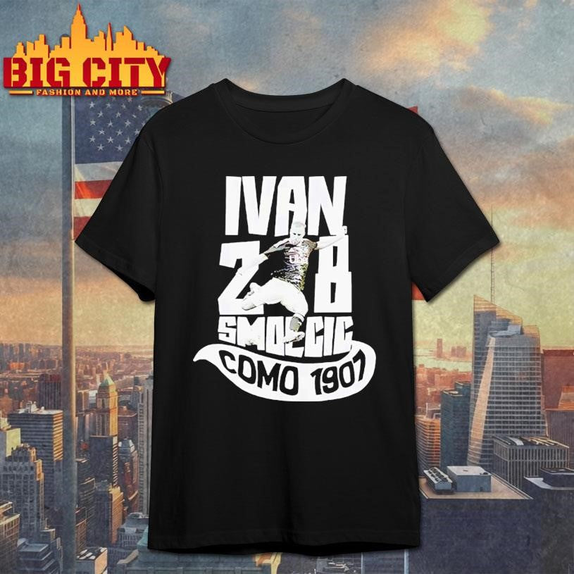 Ivan Smolci 28 Como 1907 Shirt Unisex T-shirt, Sweatshirt, Hoodie, Long Sleeve Tee - T-Shirt, Sweatshirt, Hoodie