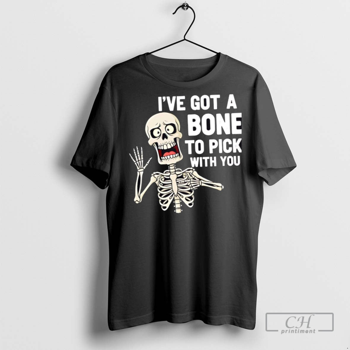 Ive Got A Bone To Pick With You Funny Skeleton Halloween T Shirts Unisex T-shirt, Sweatshirt, Hoodie, Long Sleeve Tee - T-Shirt, Sweatshirt, Hoodie