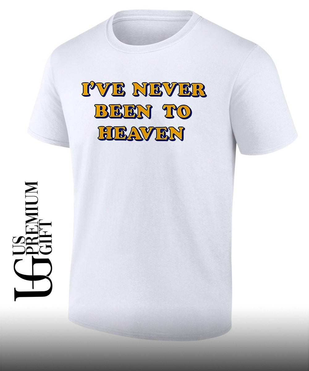 Ive never been to heaven Minnesota Wild hockey shirt Unisex T-shirt, Sweatshirt, Hoodie, Long Sleeve Tee - T-Shirt, Sweatshirt, Hoodie