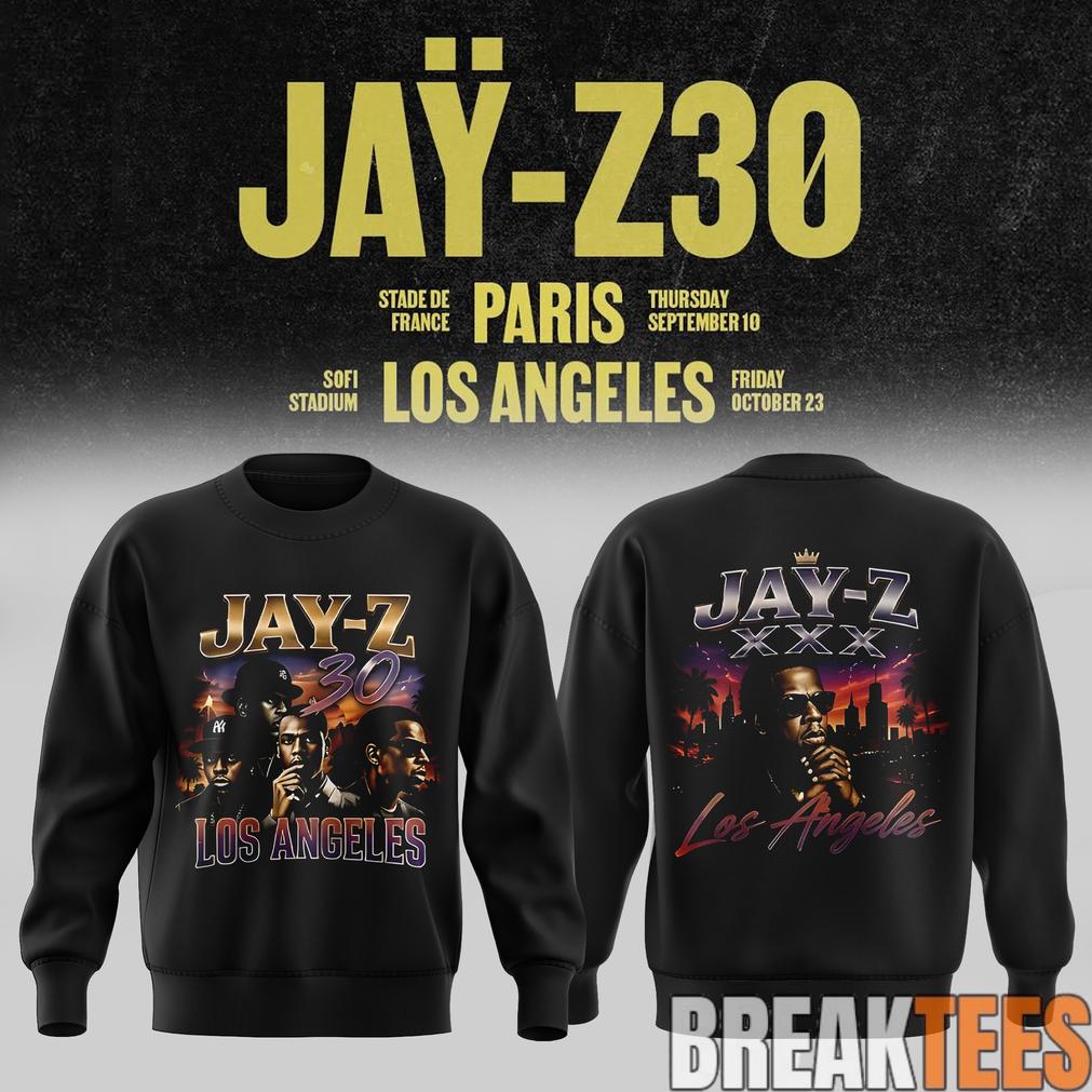 JA-Z 30 Show Los Angeles 2026 Edition Sweatshirt Unisex T-shirt, Sweatshirt, Hoodie, Long Sleeve Tee - T-Shirt, Sweatshirt, Hoodie