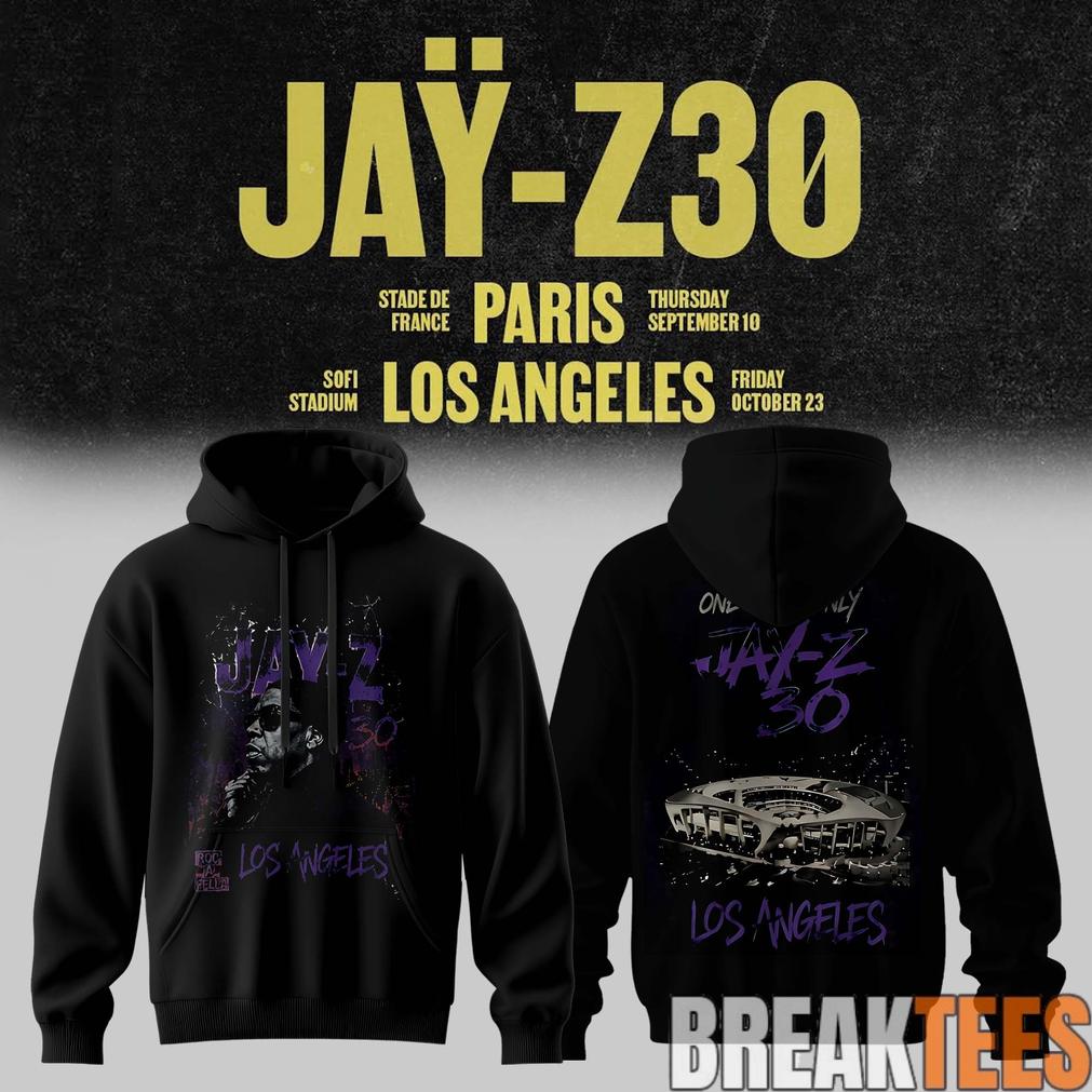 JA-Z 30 Show Paris 2026 Edition Hoodie Unisex T-shirt, Sweatshirt, Hoodie, Long Sleeve Tee - T-Shirt, Sweatshirt, Hoodie