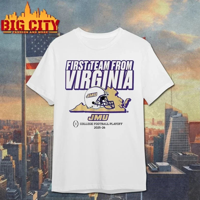JMU Football CFP First Team From Virginia shirt Unisex T-shirt, Sweatshirt, Hoodie, Long Sleeve Tee - T-Shirt, Sweatshirt, Hoodie