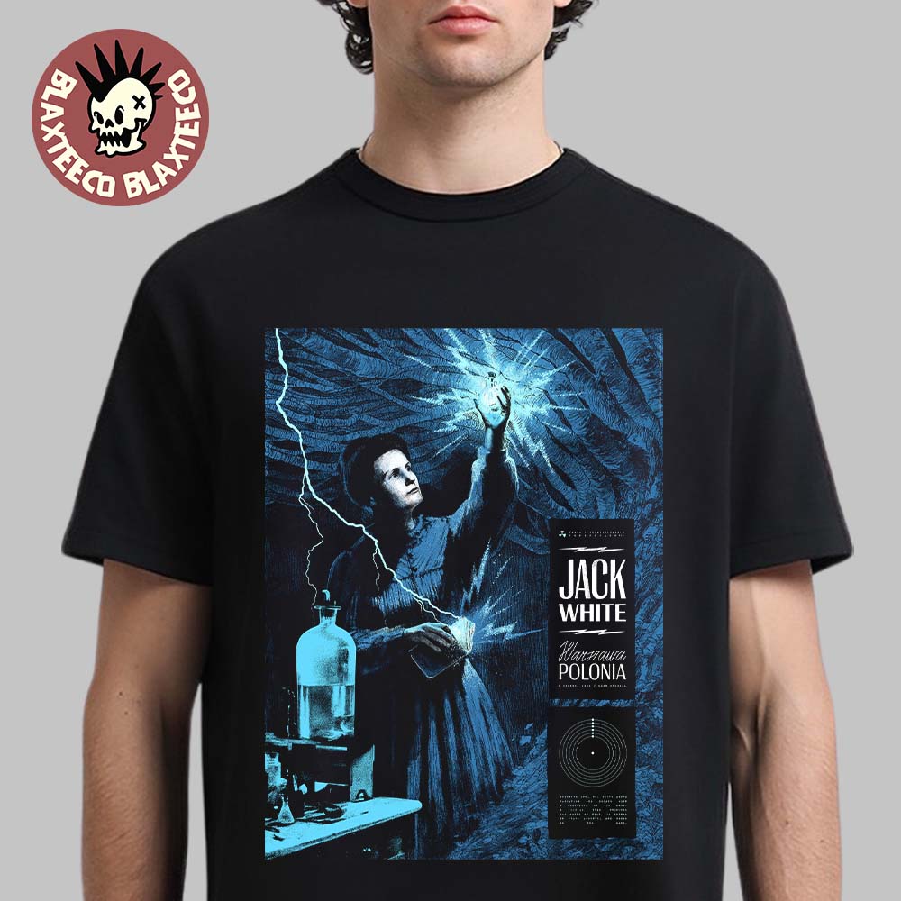 Jack White Warsaw Poland 2026 Event Poster For Show At Klub Stodola On 1 June 2026 Marie Curie Art T-Shirt - T-Shirt, Sweatshirt, Hoodie