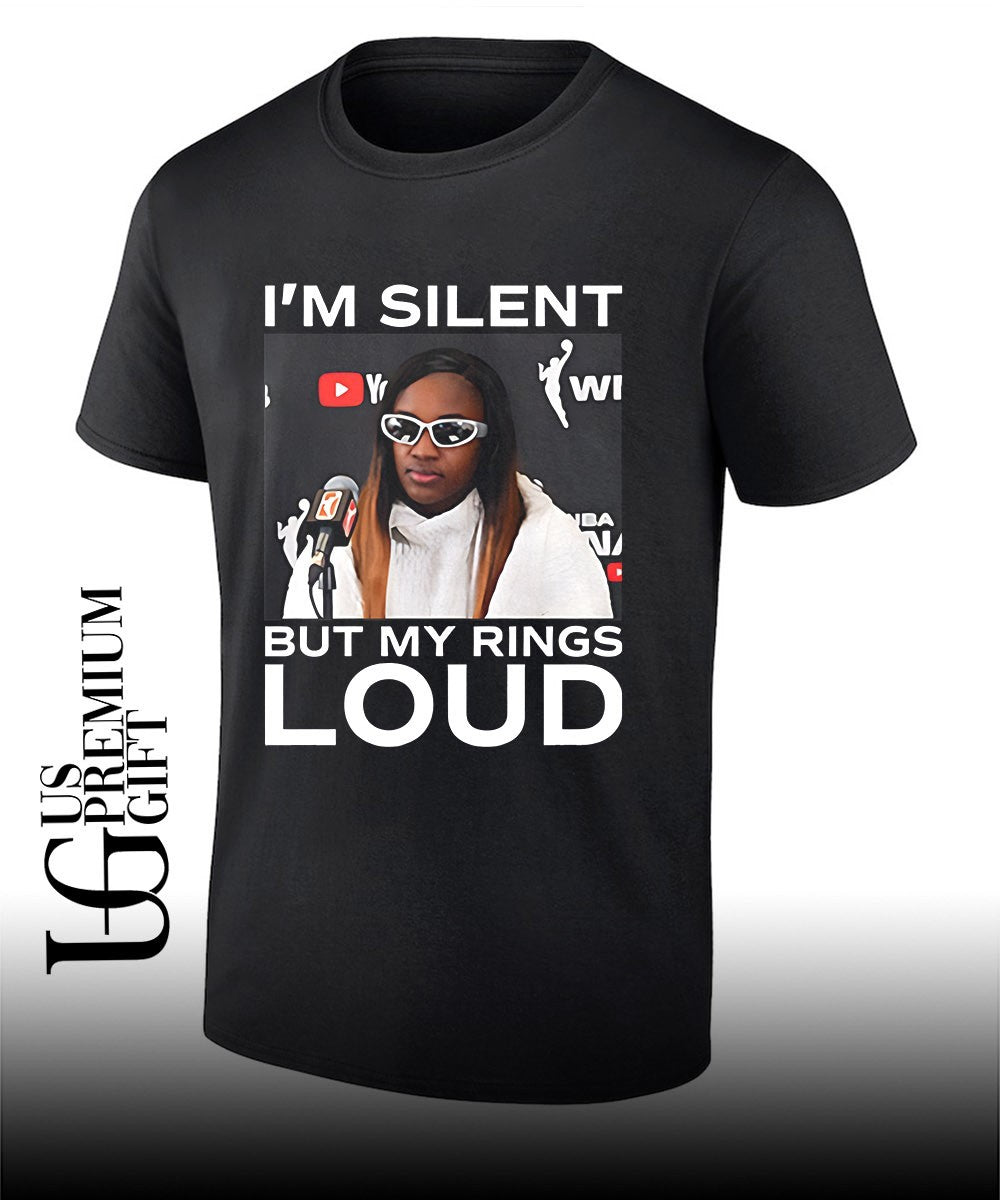 Jackie Young Im Silent But My Rings Loud shirt Unisex T-shirt, Sweatshirt, Hoodie, Long Sleeve Tee - T-Shirt, Sweatshirt, Hoodie