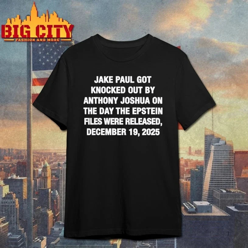 Jake Paul Got Knocked Out By Anthony Joshua shirt Unisex T-shirt, Sweatshirt, Hoodie, Long Sleeve Tee - T-Shirt, Sweatshirt, Hoodie
