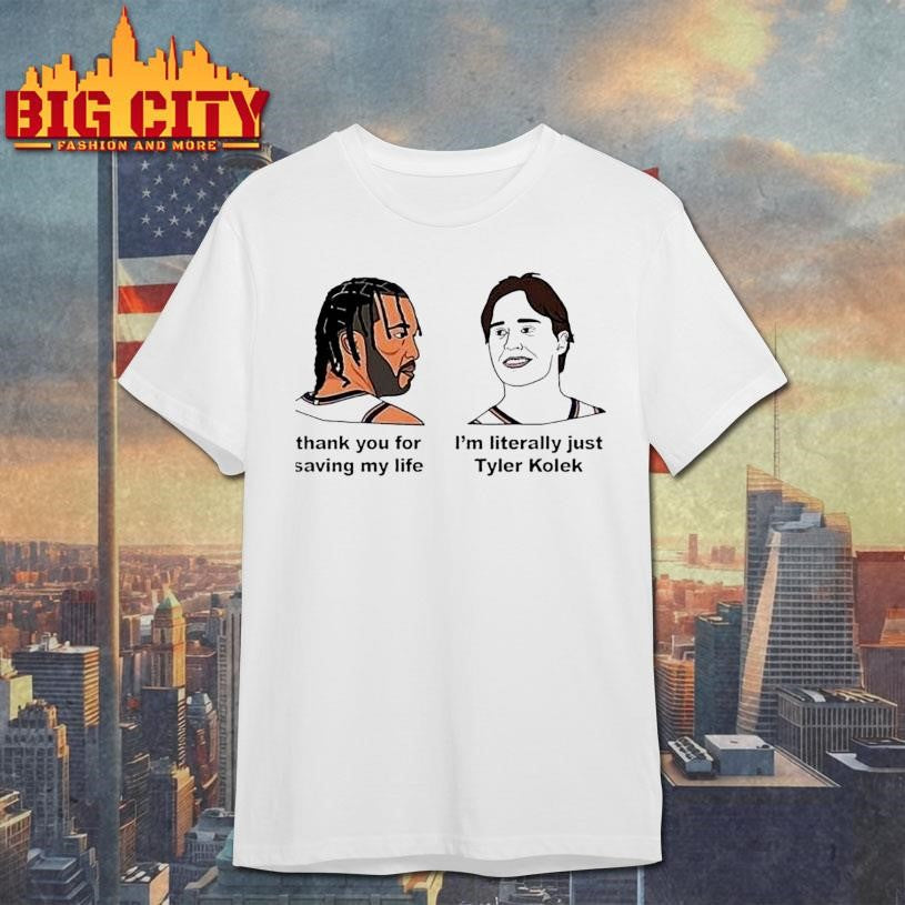 Jalen Brunson Thank You For Saving My Life Im Literally Just Tyler Kolek Knicks Shirt Unisex T-shirt, Sweatshirt, Hoodie, Long Sleeve Tee - T-Shirt, Sweatshirt, Hoodie
