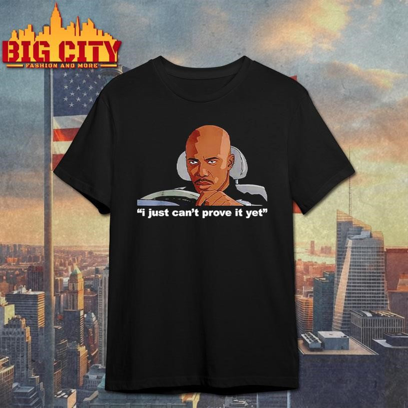 James Doakes I Just Can’t Prove It Yet Shirt Unisex T-shirt, Sweatshirt, Hoodie, Long Sleeve Tee - T-Shirt, Sweatshirt, Hoodie