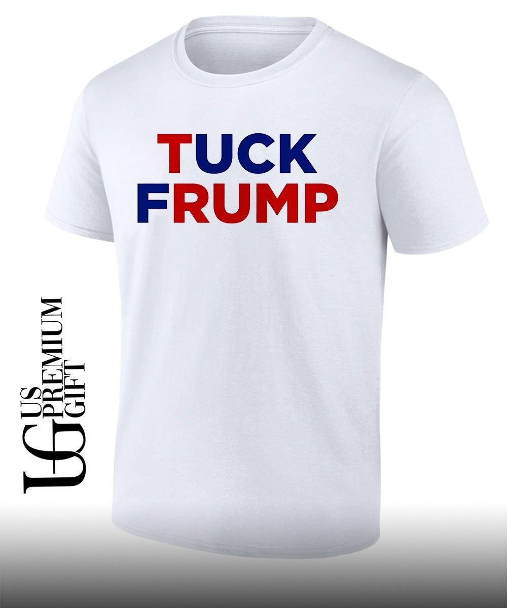 JamesTate121 Tuck Frump shirt Unisex T-shirt, Sweatshirt, Hoodie, Long Sleeve Tee - T-Shirt, Sweatshirt, Hoodie
