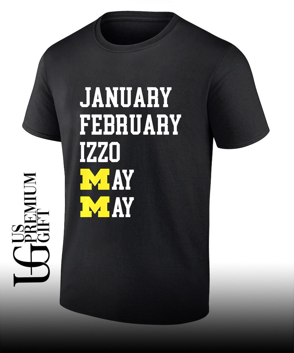 January February Izzo Michigan Wolverines May Months logo shirt Unisex T-shirt, Sweatshirt, Hoodie, Long Sleeve Tee - T-Shirt, Sweatshirt, Hoodie