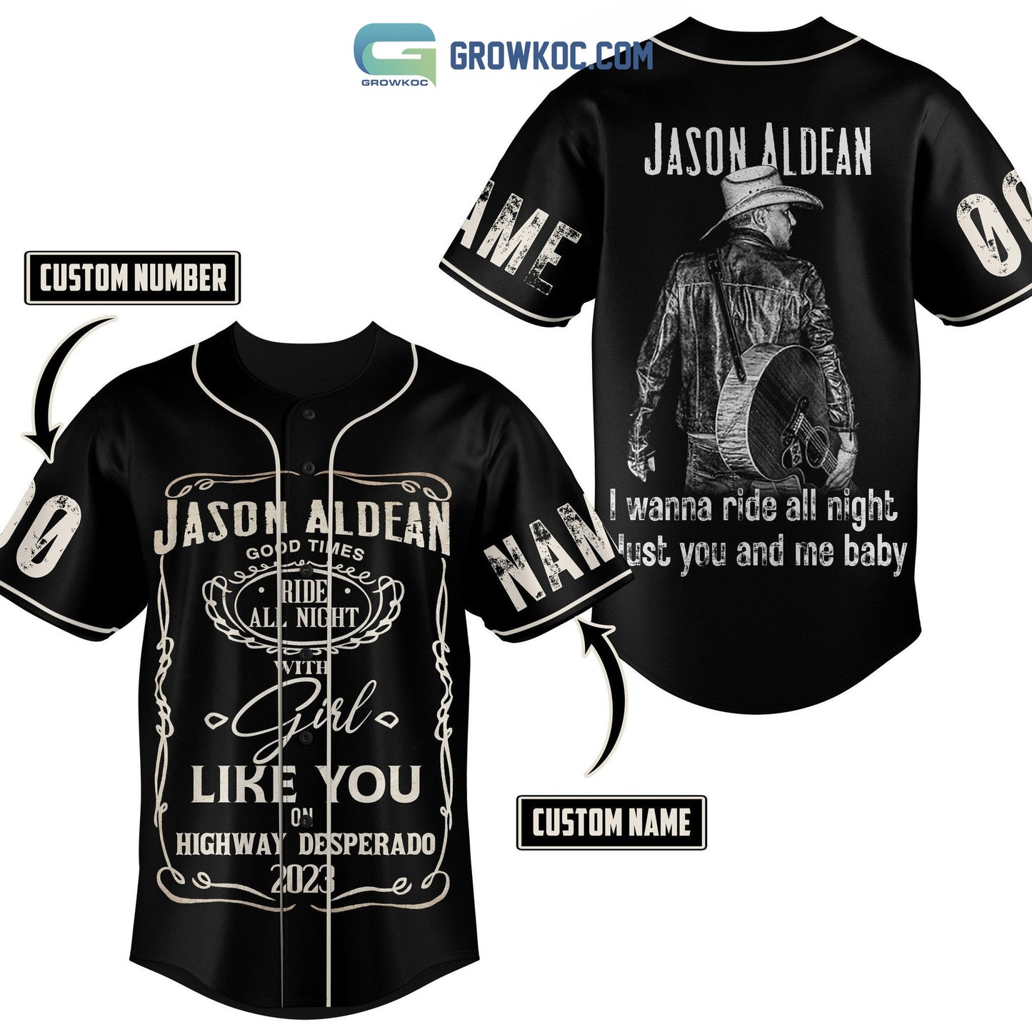 Jason Aldean Good times Ride All Night With Girl Like You On Highway Desperado 2023 Personalized Baseball Jersey baseball jersey product view 1
