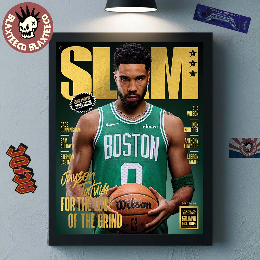 Jason Tatum Boston Celtics On The Cover Of SLAM 261 For The Love Of The Grind Gold Medal Edition Poster Canvas - T-Shirt, Sweatshirt, Hoodie