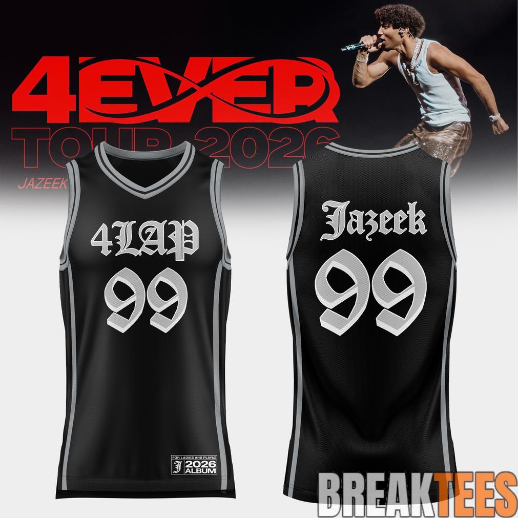 Jazeek  4EVER Tour 2026 Exclusive Basketball Jersey Unisex T-shirt, Sweatshirt, Hoodie, Long Sleeve Tee - T-Shirt, Sweatshirt, Hoodie