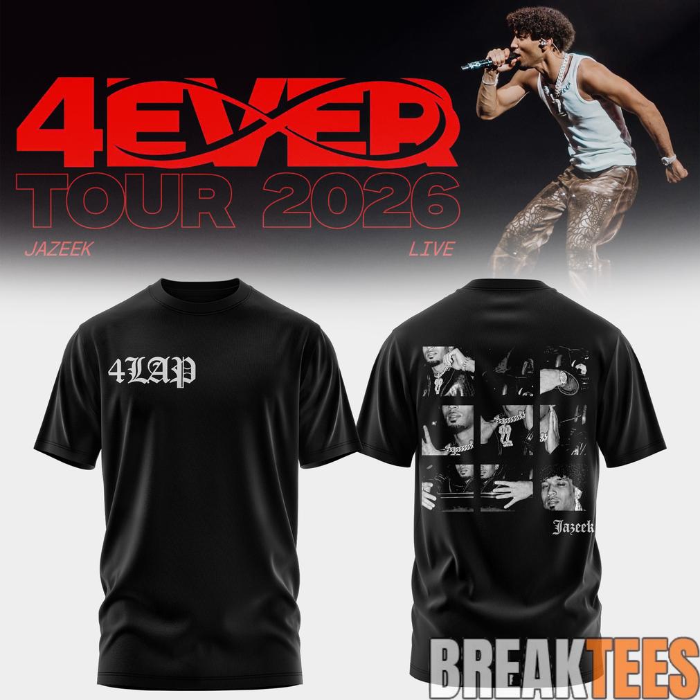 Jazeek  4EVER Tour 2026 Special Black T-Shirt Unisex T-shirt, Sweatshirt, Hoodie, Long Sleeve Tee - T-Shirt, Sweatshirt, Hoodie