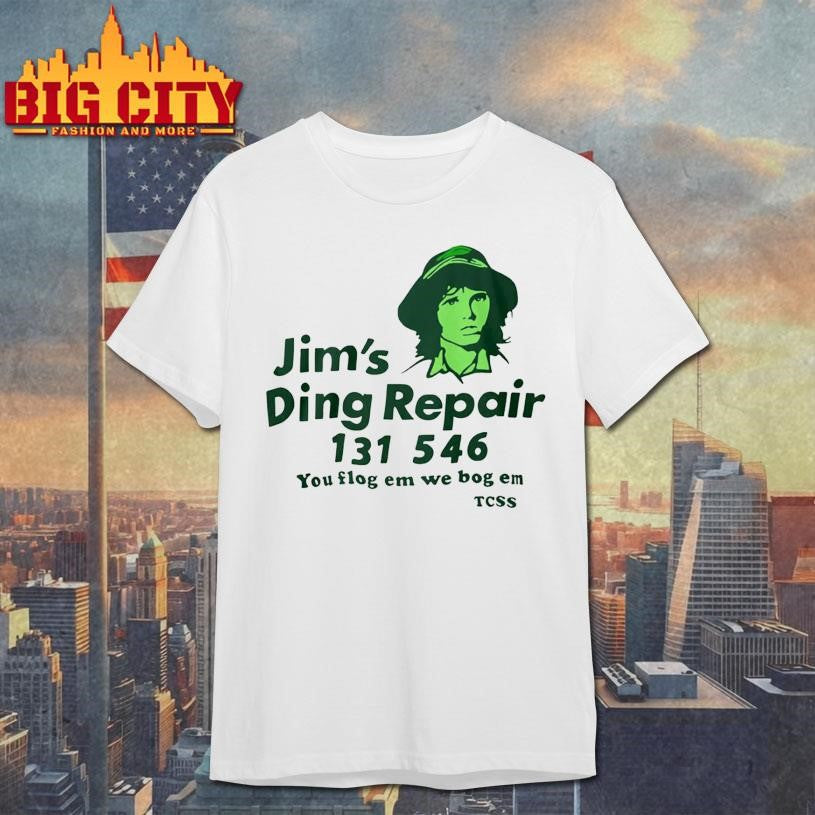 Jims Ding Repair 1311 546 You Flog Em We Bog Em Shirt Unisex T-shirt, Sweatshirt, Hoodie, Long Sleeve Tee - T-Shirt, Sweatshirt, Hoodie