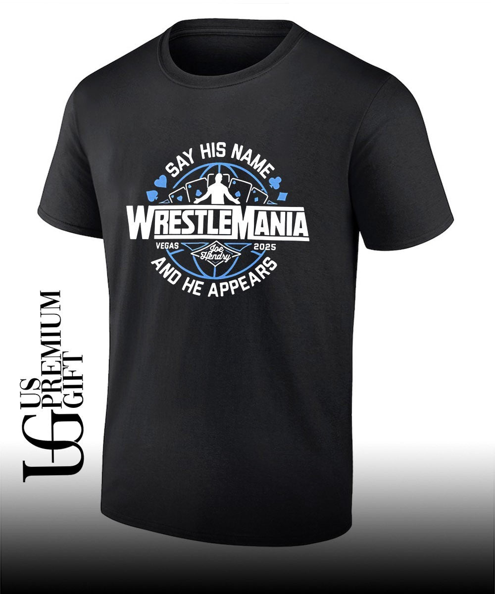 Joe Hendry Wrestlemania 41 shirt Unisex T-shirt, Sweatshirt, Hoodie, Long Sleeve Tee - T-Shirt, Sweatshirt, Hoodie