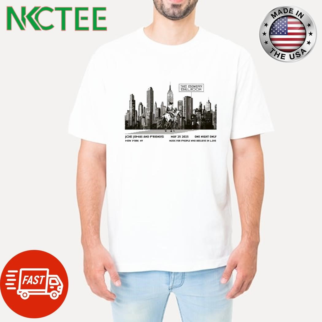 Joe Jonas and friends May 25 2025 NYC shirt Unisex T-shirt, Sweatshirt, Hoodie, Long Sleeve Tee - T-Shirt, Sweatshirt, Hoodie