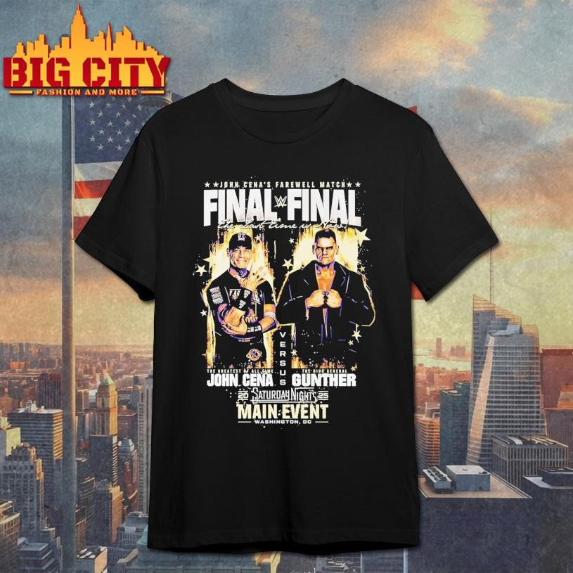 John Cena Saturday Night’s Main Event Final Match Cena vs Gunther 2025 Shirt Unisex T-shirt, Sweatshirt, Hoodie, Long Sleeve Tee - T-Shirt, Sweatshirt, Hoodie