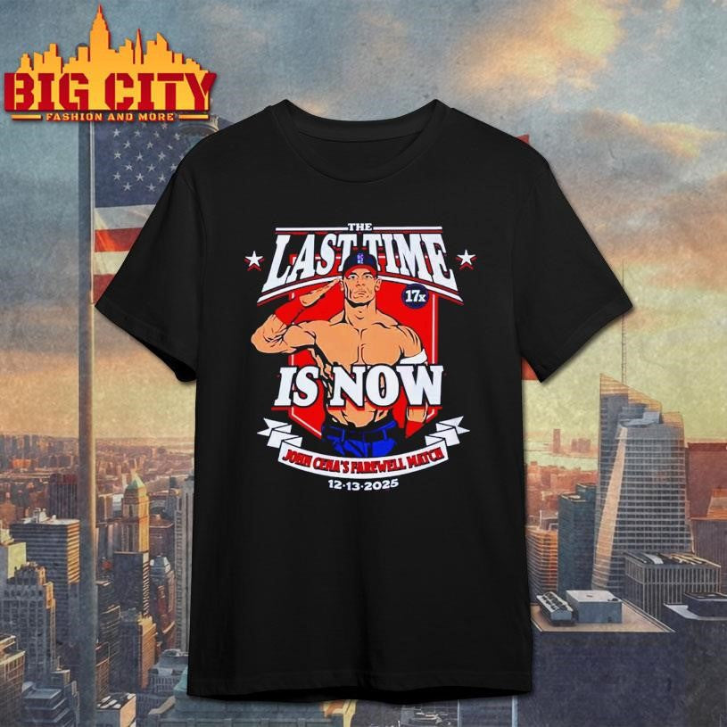 John Cena The Last Time Is Now Farewell Tour Shirt Unisex T-shirt, Sweatshirt, Hoodie, Long Sleeve Tee - T-Shirt, Sweatshirt, Hoodie