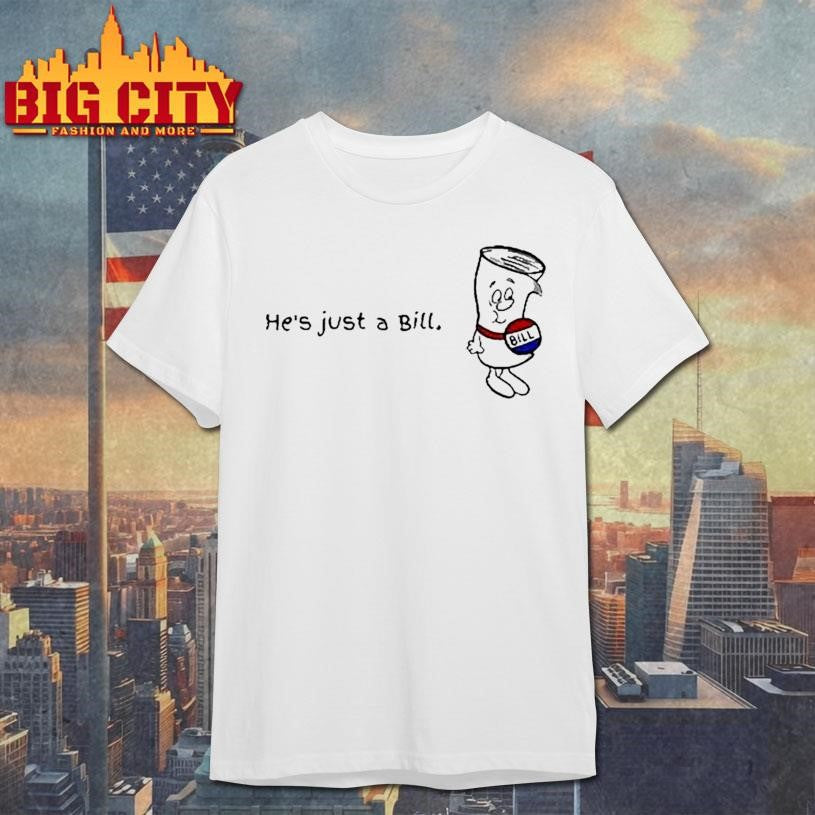 John Kotrides Hes Just A Bill Shirt Unisex T-shirt, Sweatshirt, Hoodie, Long Sleeve Tee - T-Shirt, Sweatshirt, Hoodie