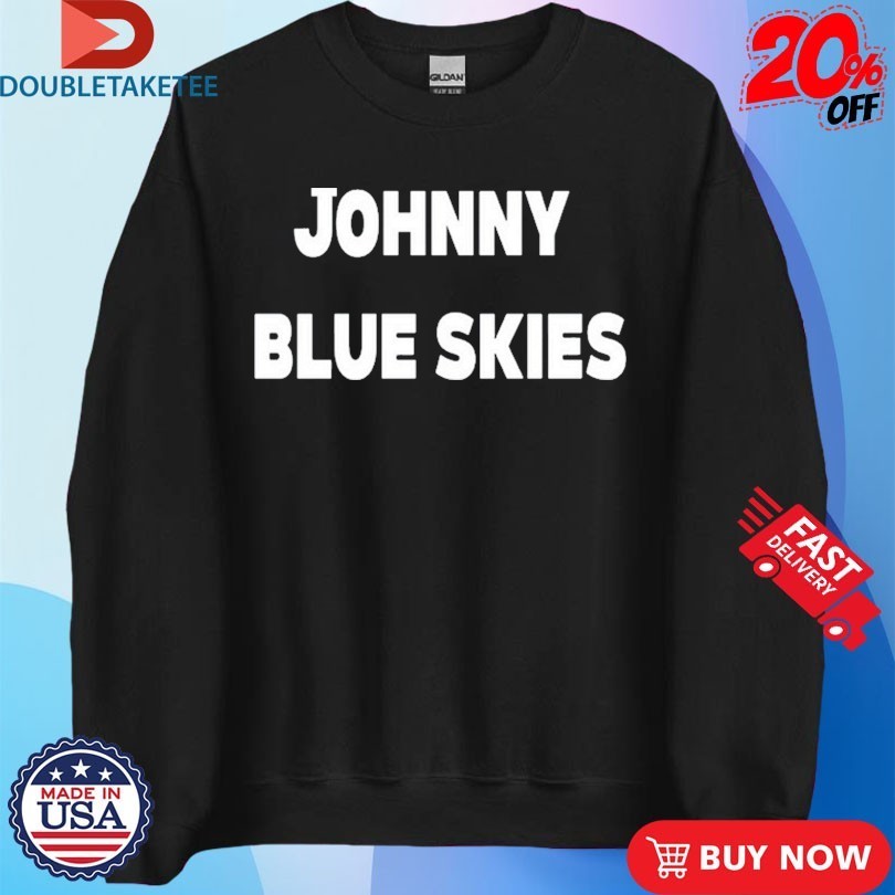 Johnny Blue Skies - Adult & Kids T-Shirts, Sweatshirts & Hoodies apparel design preview 3