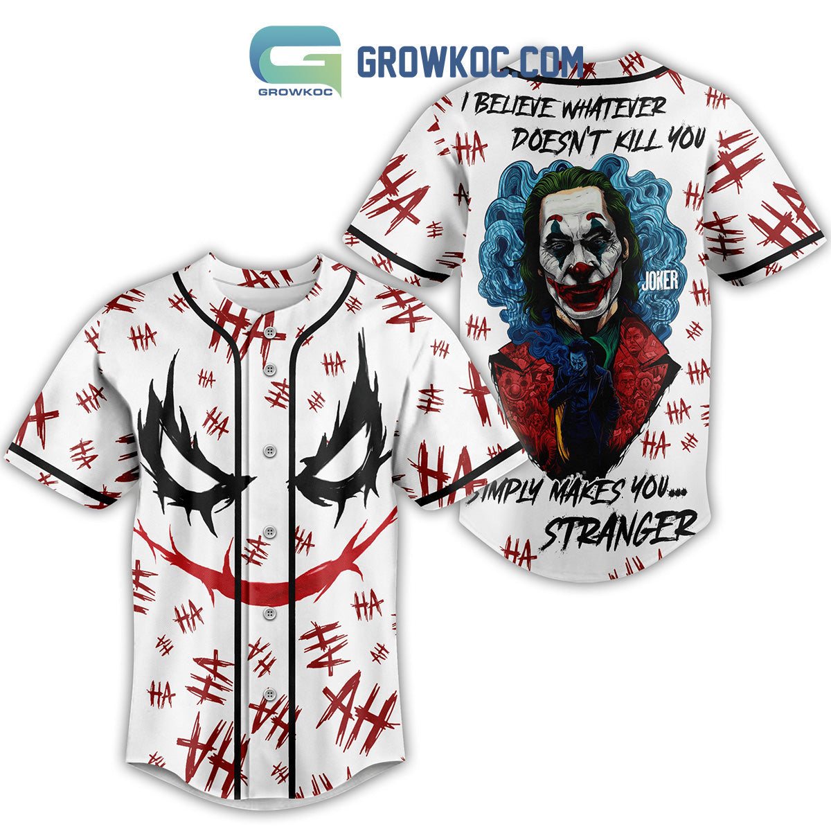 Joker I Believe Whatever Doesn’t Kill You Simply Makes You Stranger Baseball Jersey baseball jersey product view 1
