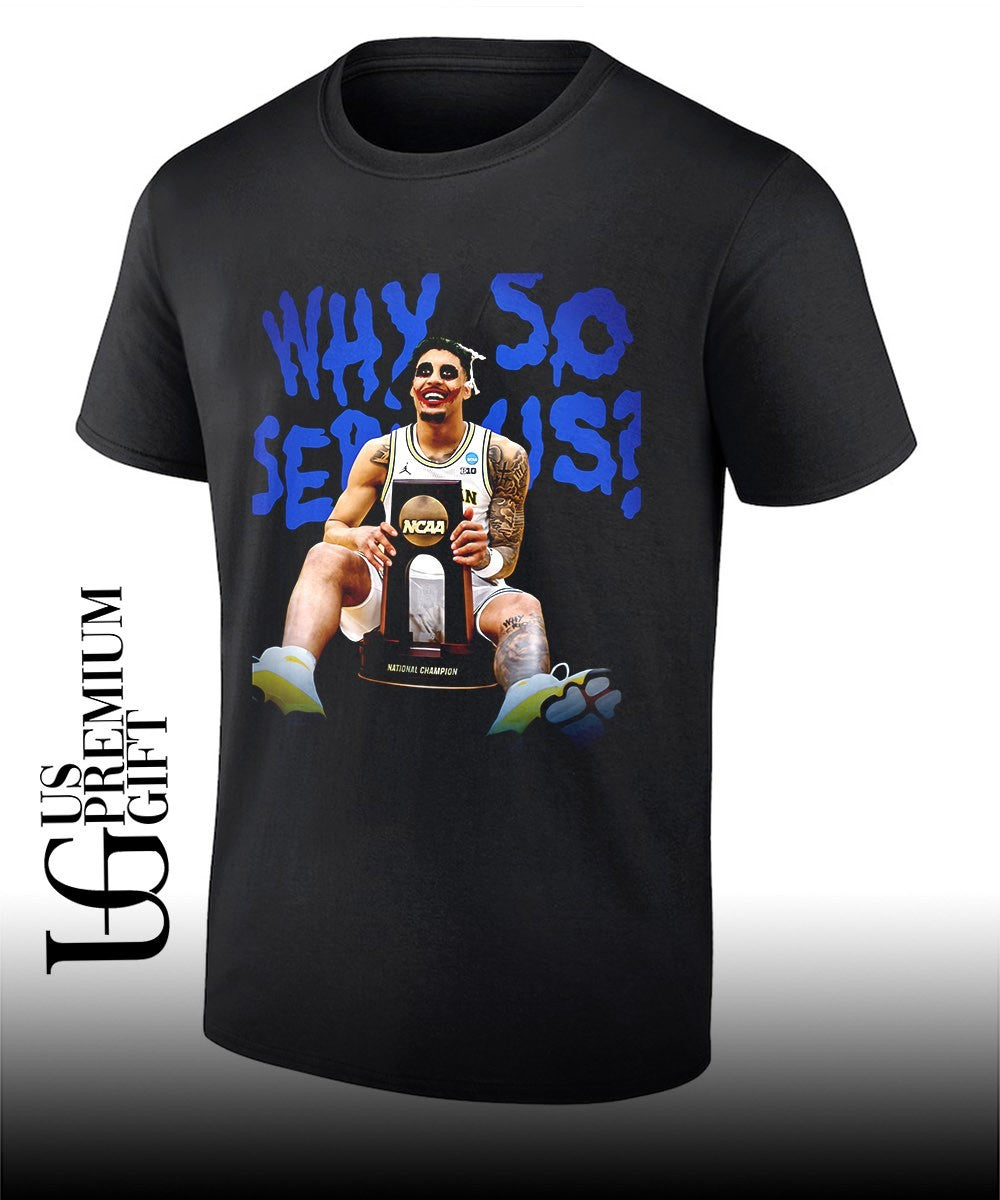 Joker Yaxel Lendeborg Why so serious Michigan Wolverines basketball National Champions shirt - T-Shirt, Sweatshirt, Hoodie