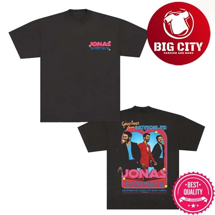 Jonas Brothers Greetings From Your Hometown Baltimore Md Two Sided Shirt Unisex T-shirt, Sweatshirt, Hoodie, Long Sleeve Tee - T-Shirt, Sweatshirt, Hoodie